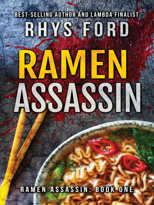 Title details for Ramen Assassin by Rhys Ford - Available